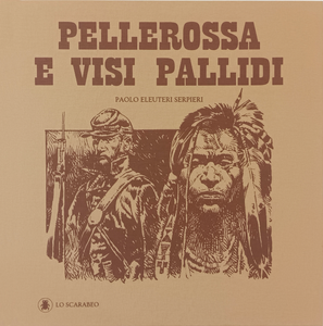Pellerossa e Visi Pallidi - Deluxe Edition
