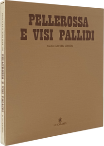 Pellerossa e Visi Pallidi - Edizione Limitata