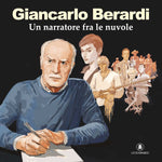 Upload the image to the Gallery viewer,Giancarlo Berardi - Un narratore fra le nuvole - Edizione Limitata
