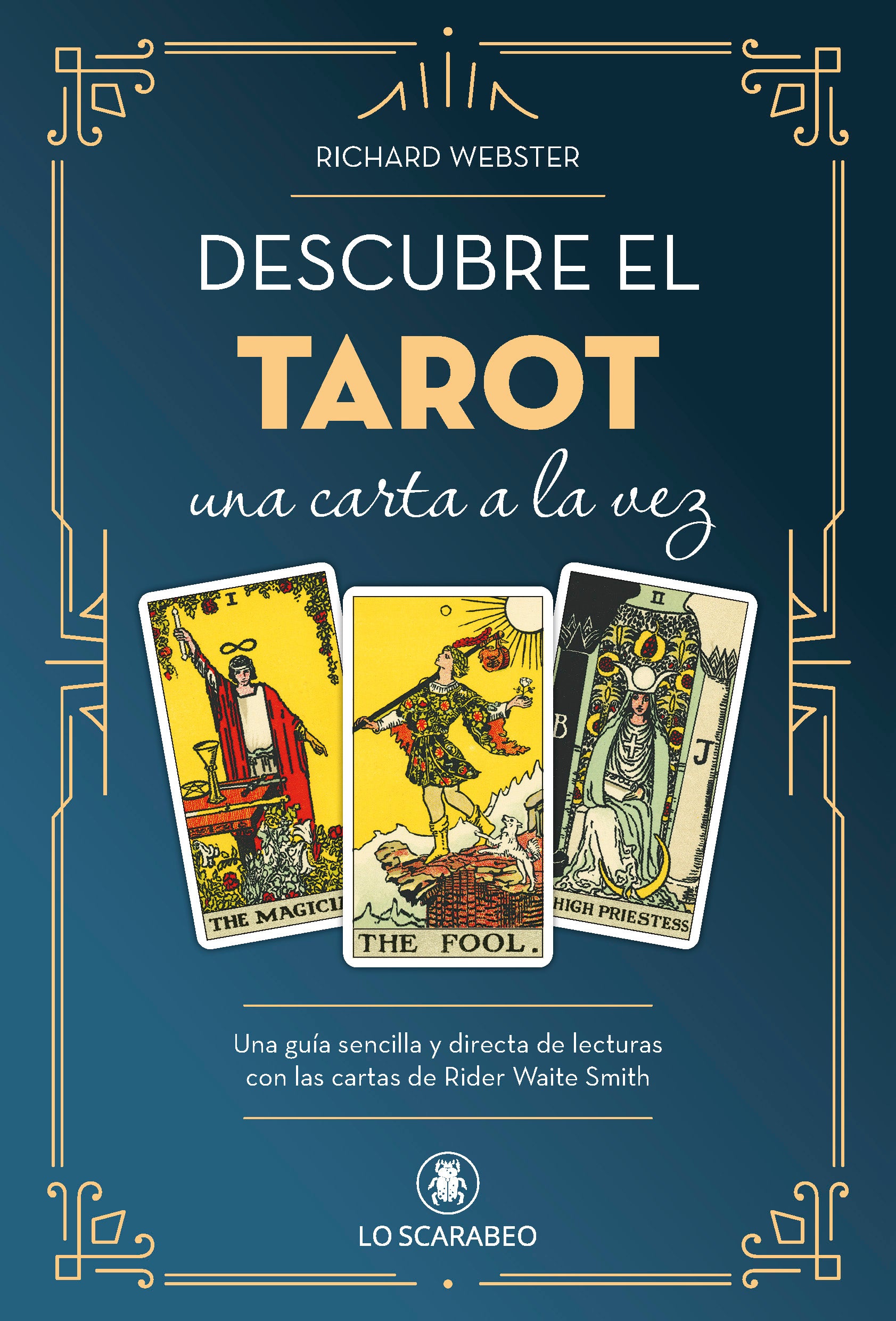 Scopri i Tarocchi una carta alla volta - Rider Waite Smith