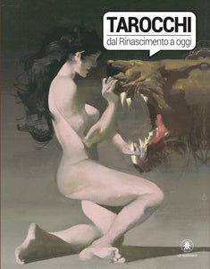 Tarocchi - dal Rinascimento a Oggi