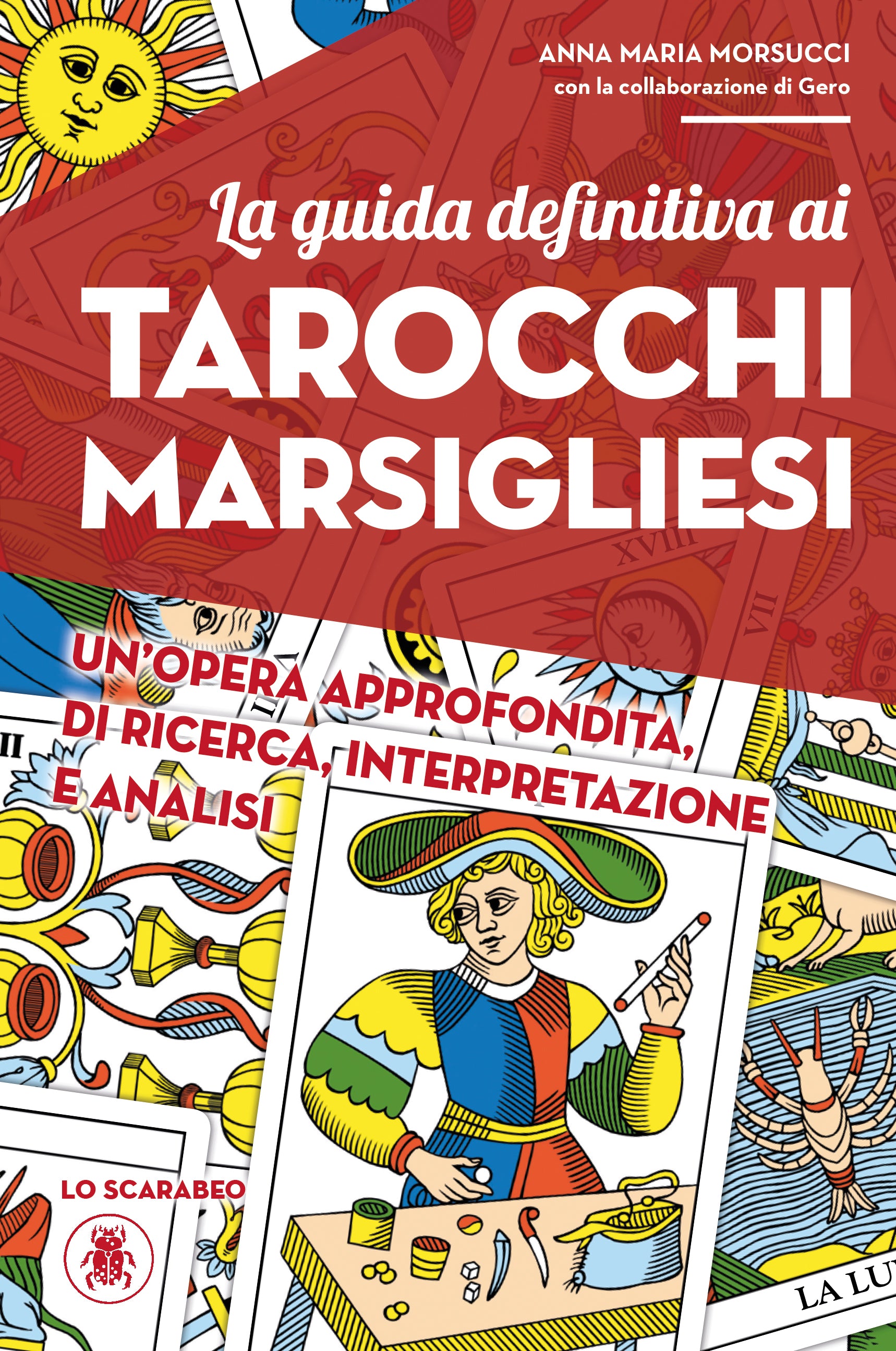 The Definitive Guide to the Tarot of Marseille