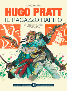 Il Ragazzo Rapito - Hugo Pratt