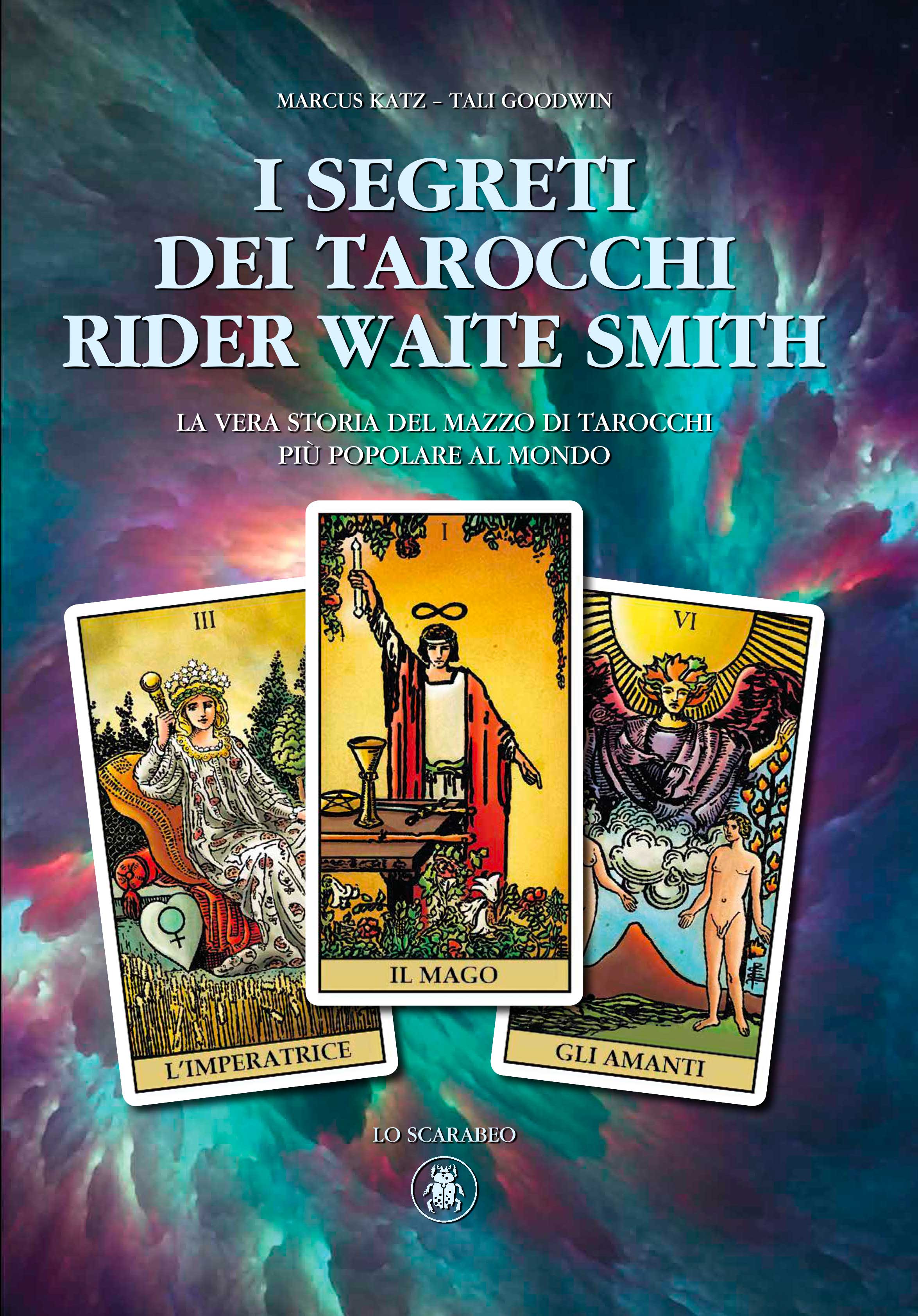 The secrets of the Rider Waite Smith Tarot